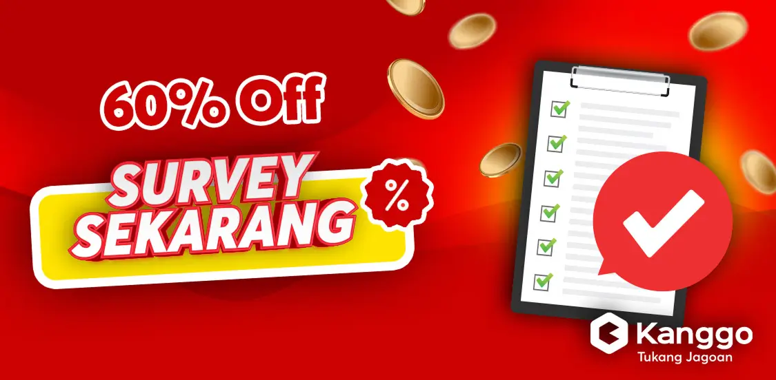 Diskon 60% Untuk Survey Perbaikan Rumah di Kanggo